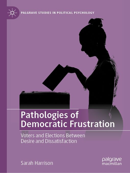 Title details for Pathologies of Democratic Frustration by Sarah Harrison - Available